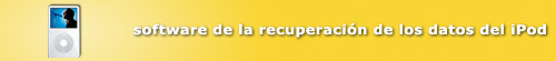 Software de la recuperación de los datos del iPod