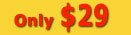 Only $29