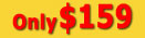 Only $159